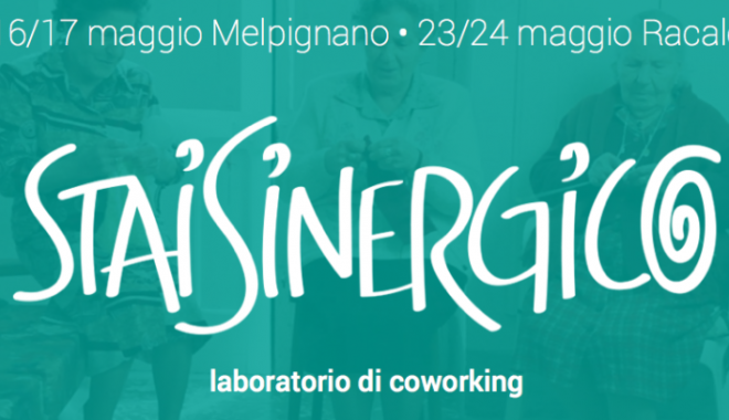 Staisinergico : Quattro Giornate Dedicate Al Coworking Ed Alla Rigenerazione Urbana