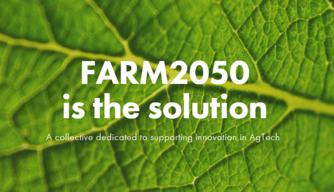 FARM2050: L’agricoltura Tech Per La Sostenibilità Alimentare